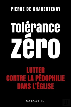 Bertrand.pt - Tolérance Zéro : Lutter Contre La Pédo-Criminalité Dans L'Eglise