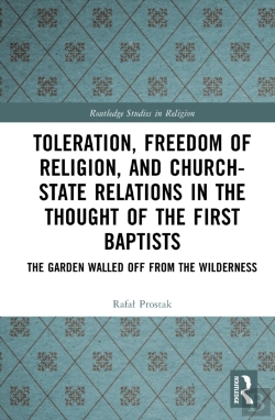 Bertrand.pt - Toleration, Freedom Of Religion, And Churchâ€“State Relations In The Thought Of The First Baptists