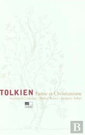 Tolkien ; Feerie Et Christianisme