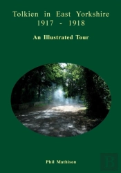Tolkien In East Yorkshire 1917 - 1918