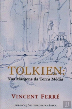 Bertrand.pt - Tolkien: Nas Margens da Terra Média