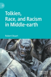 Tolkien, Race, And Racism In Middle-Earth