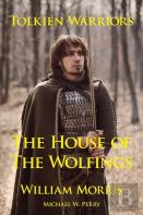 Tolkien Warriors-The House Of The Wolfings