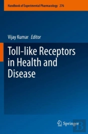 Toll-Like Receptors In Health And Disease