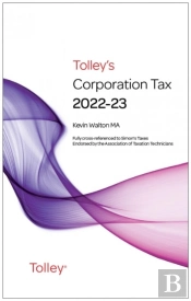 Tolley'S Corporation Tax 2022-23 Main Annual
