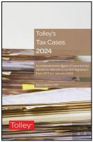 Tolley'S Tax Cases 2024