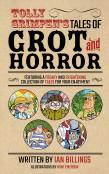 Tolly Grimpen'S Tales Of Grot And Horror