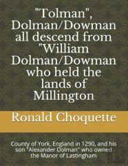 ''Tolman'', Dolman/Dowman All Descend From ''William Dolman/Dowman Who Held The Lands Of Millington