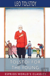 Tolstoi For The Young (Esprios Classics)