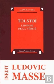 Tolstoi, L'Homme De La Verite