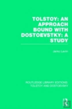Bertrand.pt - Tolstoy: An Approach Bound With Dostoevsky: A Study