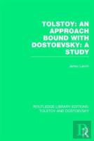 Tolstoy: An Approach Bound With Dostoevsky: A Study