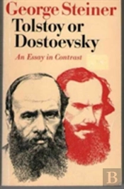 Tolstoy Or Dostoevsky