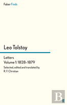 Tolstoy'S Letters Volume 1: 1828-1879