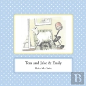 Tom And Jake & Emily