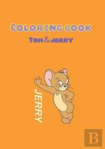 Tom And Jerry Coloring Book