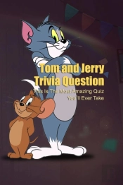 Tom And Jerry Trivia Question