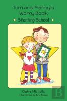 Tom And Penny'S Worry Book - Starting School