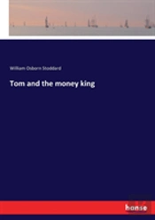 Tom And The Money King