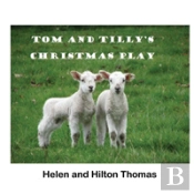 Tom And Tilly'S Christmas Play