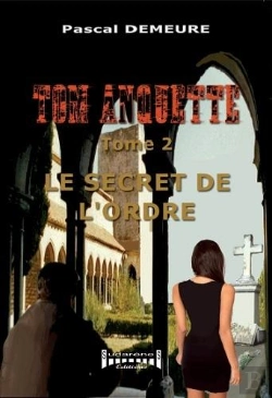 Bertrand.pt - Tom Anquette Tome 2 : Le Secret De L'Ordre