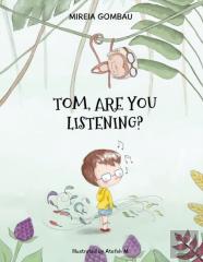 Tom, Are You Listening?