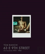 Tom Bianchi: 63 E 9th Street