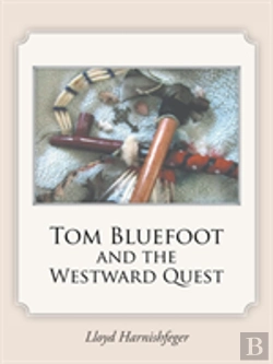 Bertrand.pt - Tom Bluefoot And The Westward Quest