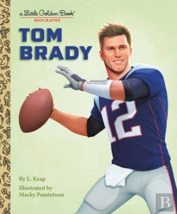 Bertrand.pt - Tom Brady: A Little Golden Book Biography