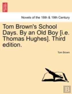 Bertrand.pt - Tom Brown'S School Days. By An Old Boy (