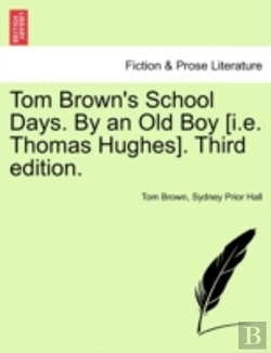 Bertrand.pt - Tom Brown'S School Days. By An Old Boy (