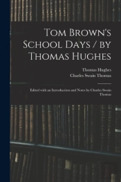 Tom Brown'S School Days - By Thomas Hugh