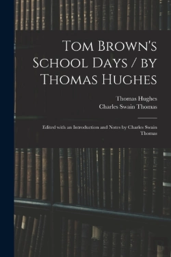 Bertrand.pt - Tom Brown'S School Days - By Thomas Hugh
