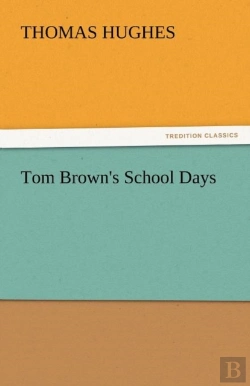 Bertrand.pt - Tom Brown'S School Days