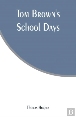 Bertrand.pt - Tom Brown'S School Days