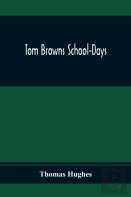 Tom Browns School-Days