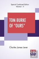 Tom Burke Of ''Ours'' (Complete)
