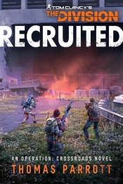 Tom Clancy'S The Division: Recruited
