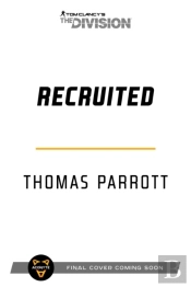 Tom Clancy'S The Division: Recruited