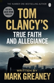 Tom Clancy'S True Faith And Allegiance