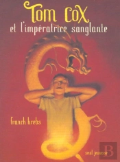 Tom Cox Et L'Imperatrice Sanglante T.1