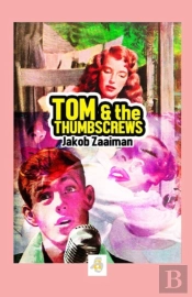 Tom & The Thumbscrews