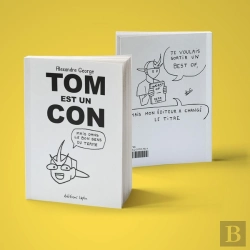 Bertrand.pt - Tom Est Un Con : Mais Dans Le Bon Sens Du Terme
