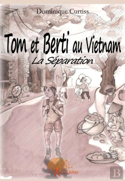 Bertrand.pt - Tom Et Berti Au Vietnam ; La Séparation