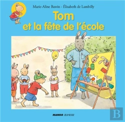 Bertrand.pt - Tom Et La Fete De L'Ecole