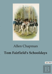 Tom Fairfield S Schooldays