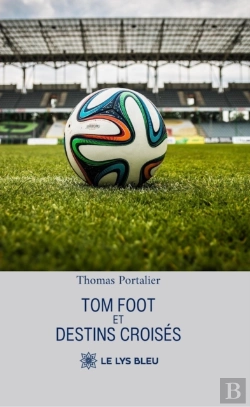 Bertrand.pt - Tom Foot Et Destins Croises
