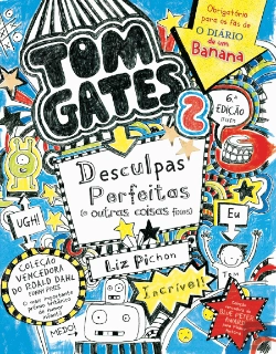 Bertrand.pt - Tom Gates: Desculpas Perfeitas (e Outras Coisas Fixes)