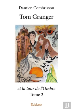 Bertrand.pt - Tom Granger Et La Tour De L'Ombre Tome 2