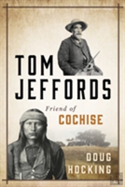 Bertrand.pt - Tom Jeffords: Friend Of Cochise